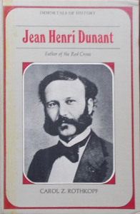 Jean Henri Dunant Father Of The Red Cross Biblioguides