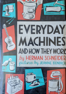 Everyday Machines and How They Work