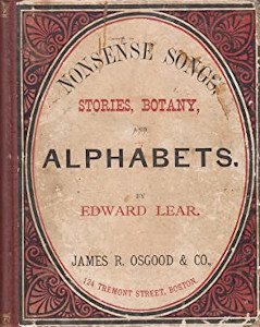 Nonsense Songs, Stories, Botany, and Alphabets