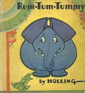 Rum-Tum-Tummy: The Elephant Who Ate