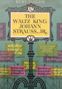 The Waltz King: Johann Strauss, Jr.