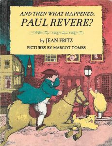 And Then What Happened, Paul Revere?