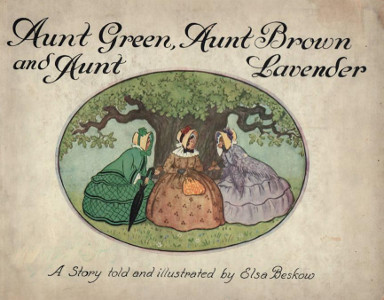 Aunt Green, Aunt Brown and Aunt Lavender