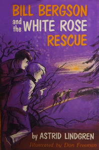 Bill Bergson and the White Rose Rescue