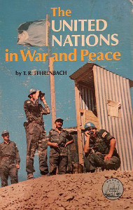 The United Nations in War and Peace