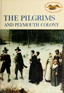 The Pilgrims and Plymouth Colony