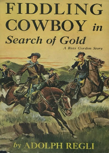 Fiddling Cowboy in Search of Gold