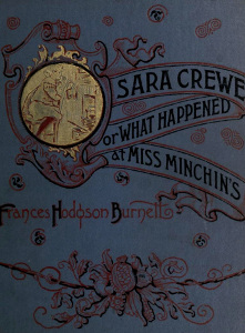 Sara Crewe; or, What Happened at Miss Minchin's