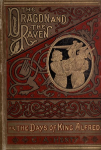 The Dragon and The Raven: or The Days of King Alfred