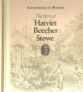 The Story of Harriet Beecher Stowe