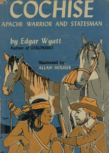 Cochise: Apache Warrior and Statesman