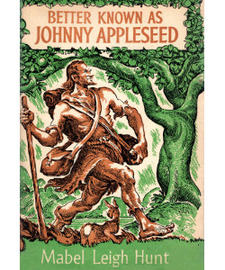 Better Known as Johnny Appleseed