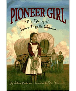 Pioneer Girl: The Story of Laura Ingalls Wilder