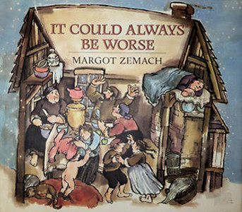 It Could Always Be Worse: A Yiddish folk tale