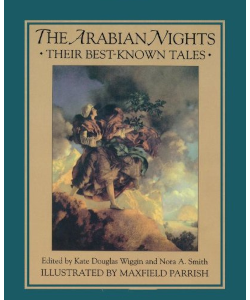 The Arabian Nights: Their Best-Known Tales