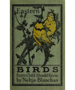 Birds That Every Child Should Know: The East