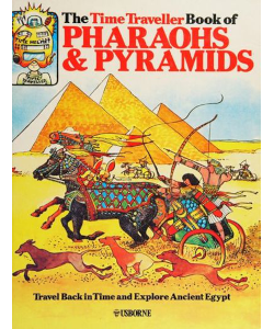 The Time Traveller Book of Pharaohs and Pyramids - Biblioguides