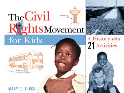 The Civil Rights Movement For Kids: A History With 21 Activities ...