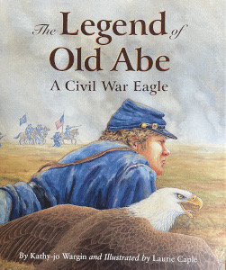 The Legend of Old Abe: A Civil War Eagle