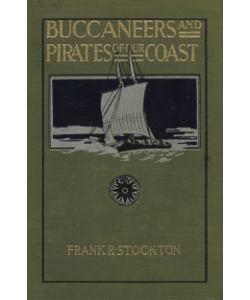 Buccaneers And Pirates Of Our Coasts - Biblioguides