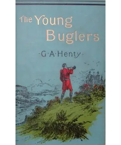 The Young Buglers: A Tale of the Peninsular War