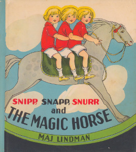 Snipp, Snapp, Snurr and the Magic Horse