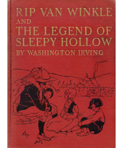 Rip Van Winkle and The Legend of Sleepy Hollow