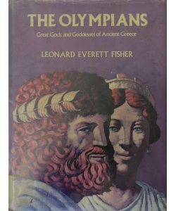 The Olympians: Great Gods and Goddesses of Ancient Greece