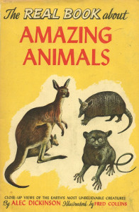 The Real Book about Amazing Animals