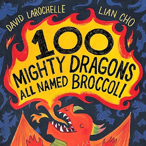 100 Mighty Dragons All Named Broccoli