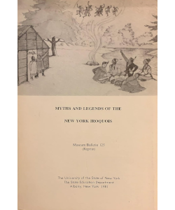 Myths and Legends of the New York State Iroquois