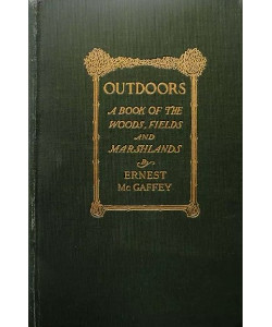 Outdoors: A Book of the Woods, Fields and Marshlands