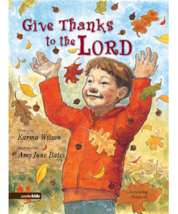 Give Thanks to the Lord: Celebrating Psalm 92