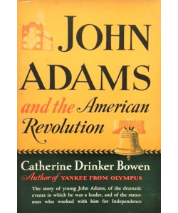 John Adams and the American Revolution