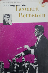 Making Music: Leonard Bernstein
