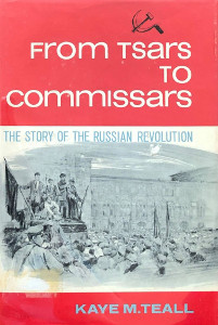 From Tsars to Commissars: The Story of the Russian Revolution