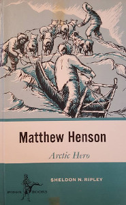 Matthew Henson: Arctic Hero