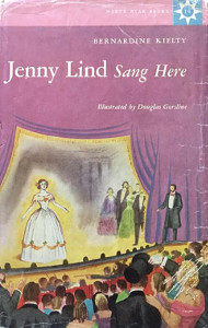 Jenny Lind Sang Here