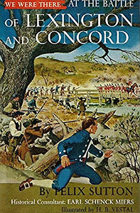 We Were There at the Battle of Lexington and Concord