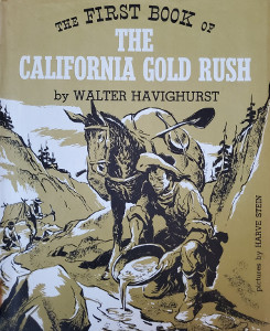 The First Book of the California Gold Rush