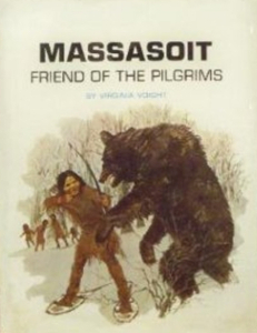 Massasoit: Friend of the Pilgrims