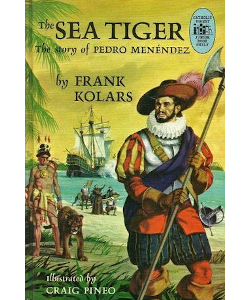 The Sea Tiger: The Story of Pedro Menendez