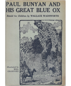 Paul Bunyan and His Great Blue Ox