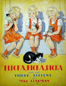 Flicka, Ricka, Dicka and the Three Kittens