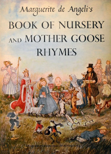 Marguerite De Angeli's Book of Nursery & Mother Goose Rhymes