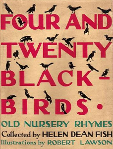 Four and Twenty Blackbirds: Old Nursery Rhymes