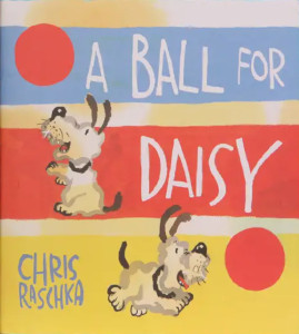 A Ball for Daisy