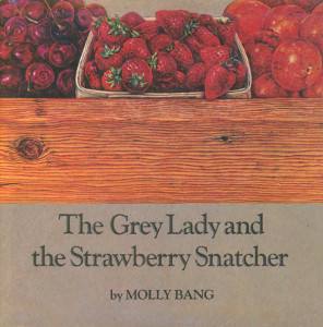 The Grey Lady and the Strawberry Snatcher