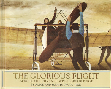 The Glorious Flight: Across the Channel with Louis Bleriot