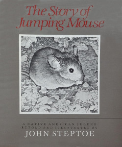 The Story of Jumping Mouse: A Native American Legend